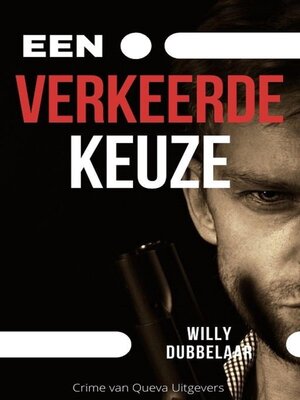 cover image of Een Verkeerde Keuze